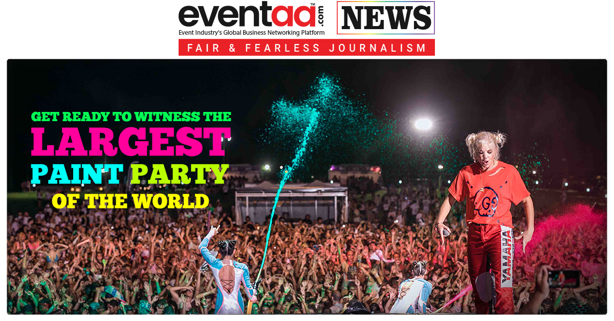 Get Ready to witness The Largest Paint Party of the World